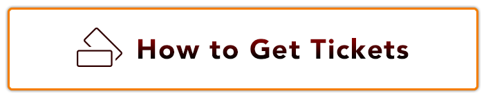 How to Get Tickets